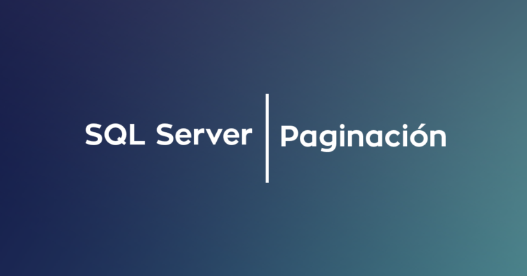 Paginar datos en SQL Server Paginar datos en SQL Server