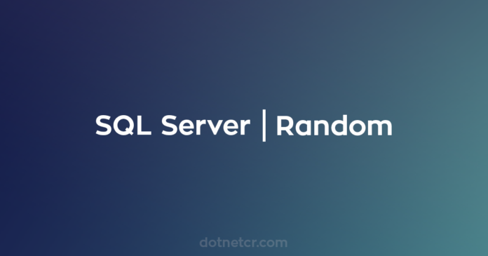 SQL Server - Random