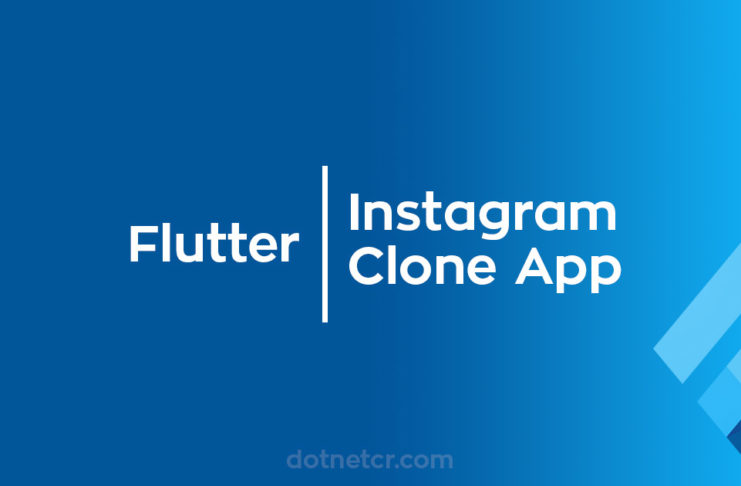 Flutter - Instagram Clone App